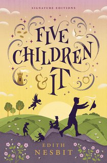 Five Children and It (Children's Signature Editions)