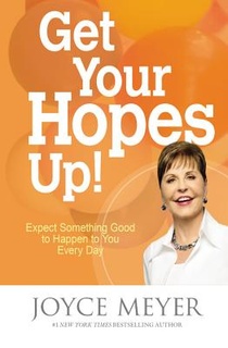 Get Your Hopes Up!: Expect Something Good to Happen to You Every Day voorzijde