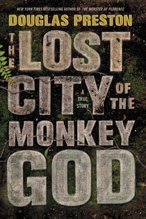 The Lost City of the Monkey God: A True Story voorzijde