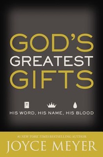 God's Greatest Gifts