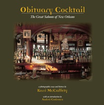 Obituary Cocktail: The Great Saloons of New Orleans