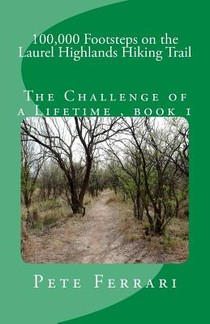 100,000 Footsteps on the Laurel Highlands Hiking Trail
