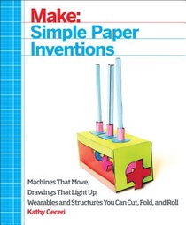 Make: Paper Inventions