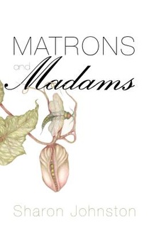 Matrons and Madams