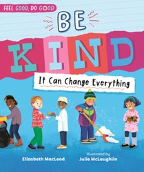 Be Kind: It Can Change Everything