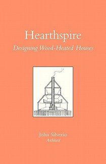 Hearthspire - Designing Wood-Heated houses