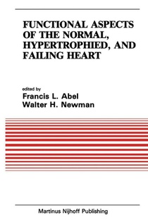Functional Aspects of the Normal, Hypertrophied, and Failing Heart