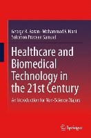 Healthcare and Biomedical Technology in the 21st Century