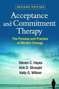 Acceptance and Commitment Therapy, Second Edition