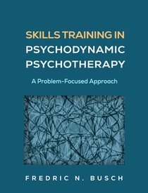 Skills Training in Psychodynamic Psychotherapy