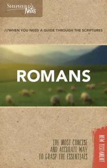 Shepherd's Notes: Romans