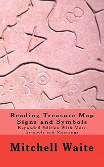 Reading Treasure Map Signs and Symbols: Expanded Edition With More Symbols and Meanings