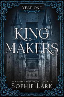 Kingmakers Year One