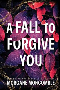 A Fall to Forgive You