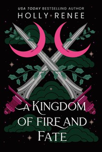 A Kingdom of Fire and Fate