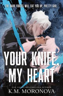 Moronova, K: Your Knife, My Heart (Standard Edition)