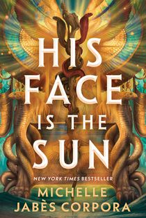 His Face Is the Sun (Standard Edition)