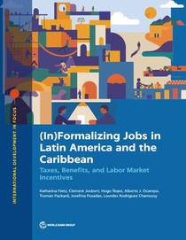 (in)Formalizing Jobs in Latin America and the Caribbean