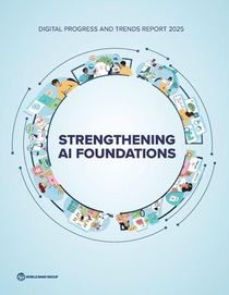 Digital Progress and Trends Report 2025