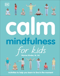 CALM MINDFULNESS FOR KIDS