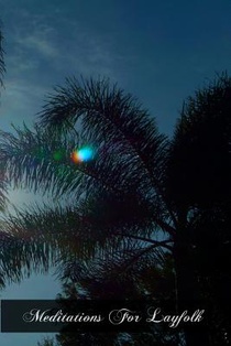 Meditations For Layfolk