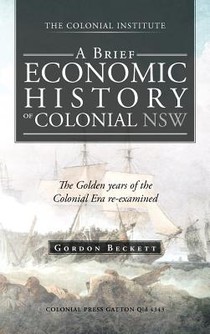A Brief Economic History of Colonial Nsw