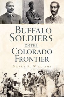 Buffalo Soldiers on the Colorado Frontier