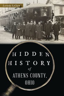 Hidden History of Athens County, Ohio