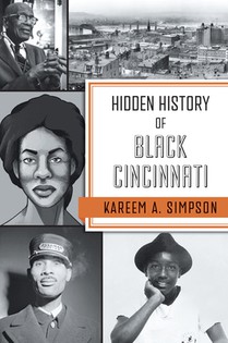Hidden History of Black Cincinnati