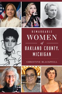 Remarkable Women of Oakland County, Michigan