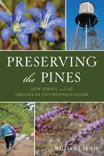 Preserving the Pines: New Jersey and the Origins of Environmentalism