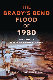 The Brady's Bend Flood of 1980: Tragedy in Western Pennsylvania