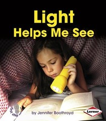 Light Helps Me See