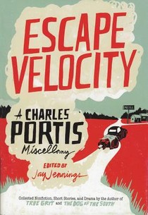 Escape Velocity: Collected Nonfiction, Short Stories & Drama