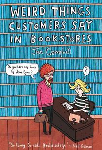 WEIRD THINGS CUSTOMERS SAY IN