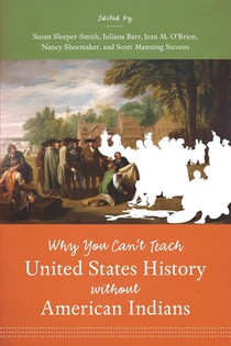 Why You Can't Teach United States History without American Indians voorzijde