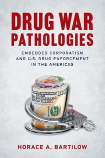 Drug War Pathologies