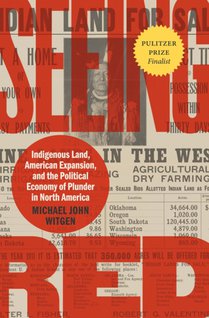 Seeing Red: Indigenous Land, American Expansion, and the Political Economy of Plunder in North America voorzijde