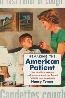 Remaking the American Patient