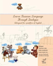 Learn Russian Language Through Dialogue: Bilingual Textbook with Parallel Translation for Speakers of English