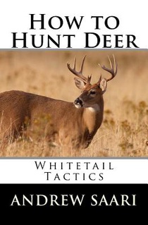 How to Hunt Deer: Whitetail Tactics