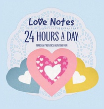 Love Notes 24 Hours A Day