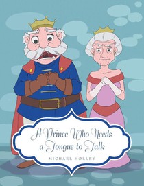 A Prince Who Needs a Tongue to Talk