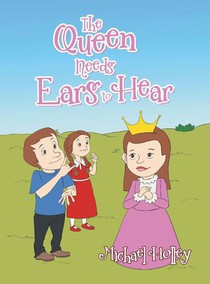 The Queen Needs Ears to Hear