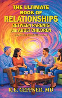 The Ultimate Book of Relationships Between Parents and Adult Children