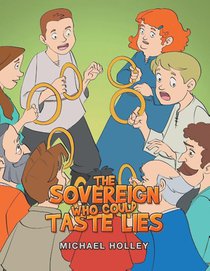 The Sovereign Who Could Taste Lies