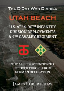 Robertshaw, J: D-Day War Diaries - Utah Beach (2023) voorzijde