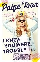 I Knew You Were Trouble