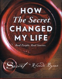 How The Secret Changed My Life