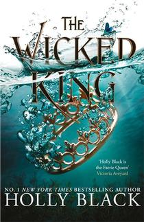 The Wicked King (The Folk of the Air #2) voorzijde